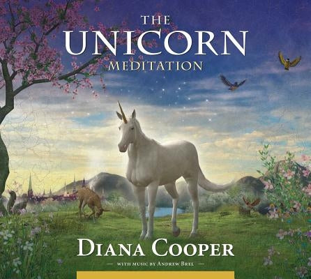 The Unicorn Meditation by Cooper, Diana