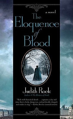 The Eloquence of Blood by Rock, Judith