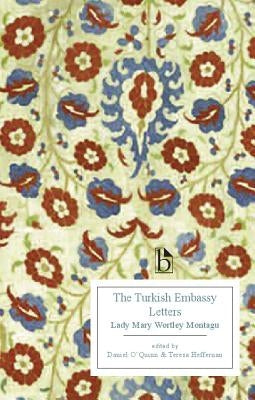 The Turkish Embassy Letters by Montagu, Lady Mary Wortley