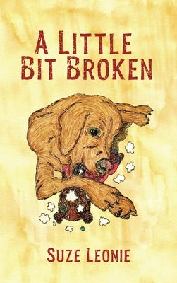 A Little Bit Broken by Leonie, Suze