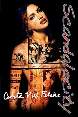 Scandalocity by Felske, Coerte V. W.