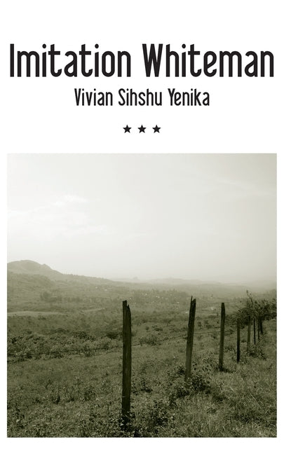 Imitation Whiteman by Yenika, Vivian Sihshu