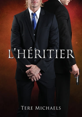 L' héritier by Michaels, Tere