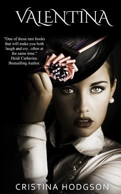 Valentina: Book II of the Chantelle Rose Series. Romantic Comedy with Mystery. by Hodgson, Cristina