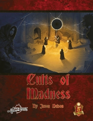 Cults of Madness: 5e by Nelson, Jason