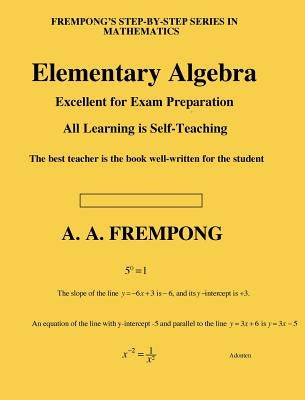 Elementary Algebra by Frempong, A. a.