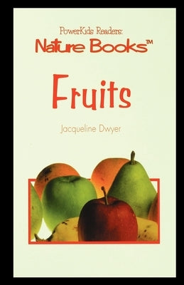 Fruits by Dwyer, Jacqueline