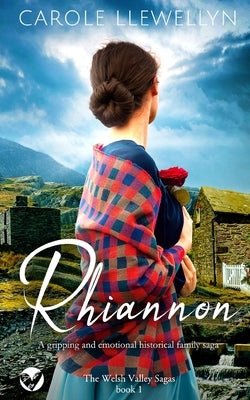 RHIANNON a gripping and emotional historical family saga by Llewellyn, Carole