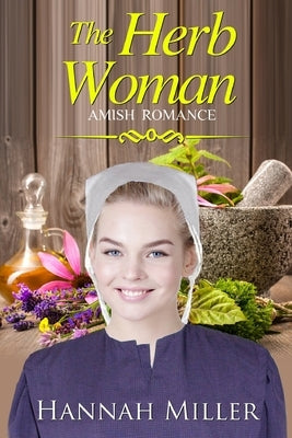 The Herb Woman by Miller, Hannah