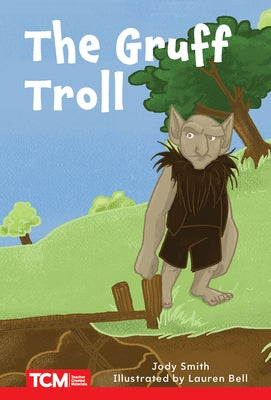 The Gruff Troll: Level 2: Book 5 by Smith, Jodene