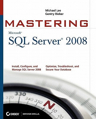 Mastering SQL Server 2008 by Lee, Michael