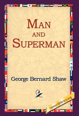 Man and Superman by Shaw, George Bernard