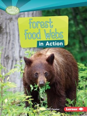 Forest Food Webs in Action by Fleisher, Paul