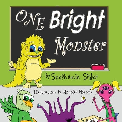 One Bright Monster by Sisler, Stephanie