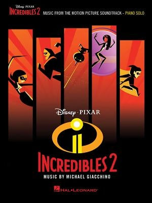 Incredibles 2: Music from the Motion Picture Soundtrack by Giacchino, Michael