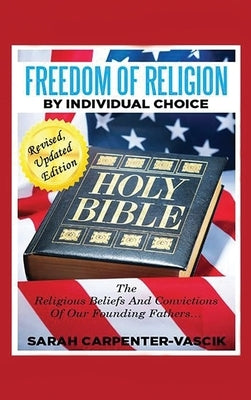 Freedom of Religion by Individual Choice by Carpenter-Vascik, Sarah