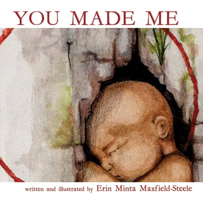You Made Me by Maxfield-Steele, Erin Minta
