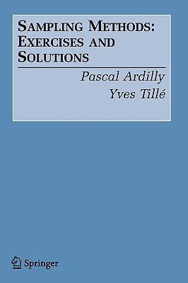 Sampling Methods: Exercises and Solutions by Ardilly, Pascal