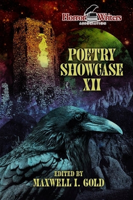 HWA Poetry Showcase XII by Gold, Maxwell I.
