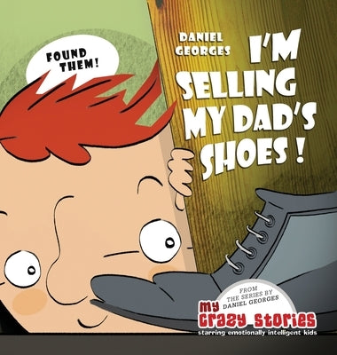 I'm Selling My Dad's Shoes! by Georges, Daniel