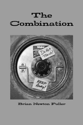 The Combination by Fuller, Brian Newton