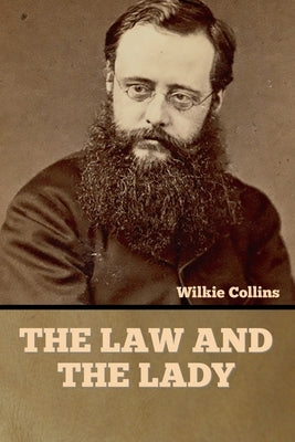 The Law and the Lady by Collins, Wilkie