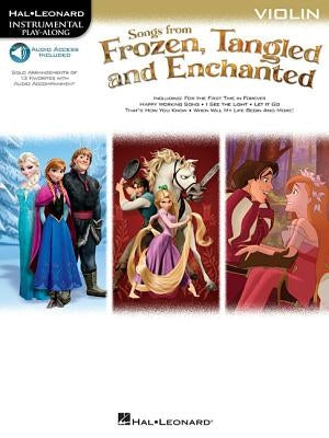 Songs from Frozen, Tangled and Enchanted: Violin by Hal Leonard Corp