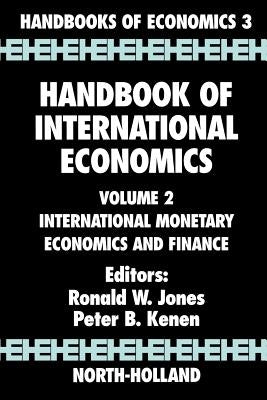 Handbook of International Economics: International Monetary Economics and Finance by Jones, R. W.