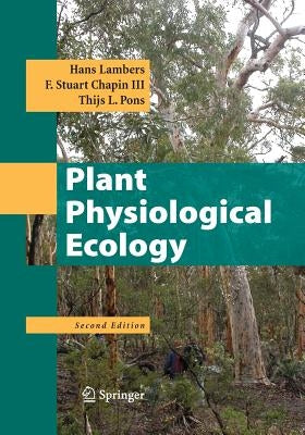 Plant Physiological Ecology by Lambers, Hans