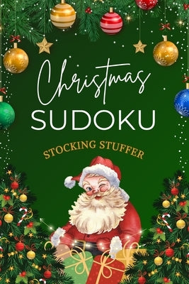 Stocking Stuffers for Adults: Christmas Sudoku - Easy, Medium & Hard Puzzles Fun Holiday Activity Book for Adults by Publishing, Erika Stevens