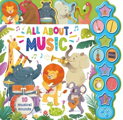 All about Music: Interactive Children's Sound Book with 10 Buttons by Igloobooks
