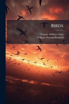 Birds: P. [Vii]-Xiii by Oates, Eugene William