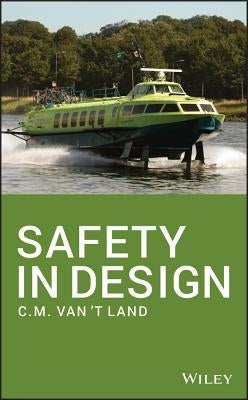 Safety in Design by Land, C. M. Van 't