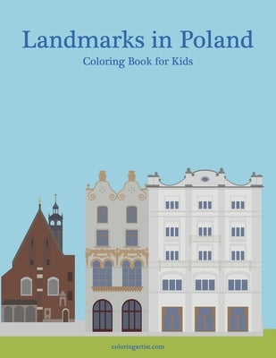 Landmarks in Poland Coloring Book for Kids by Snels, Nick