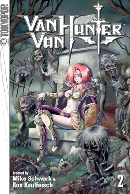 Van Von Hunter, Volume 2: Volume 2 by Schwark, Mike