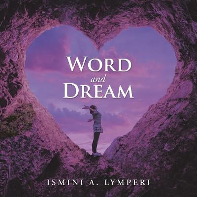 Word and Dream by Lymperi, Ismini a.