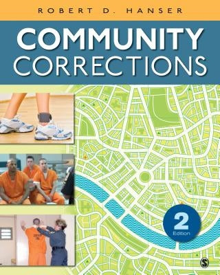 Community Corrections by Hanser, Robert D.