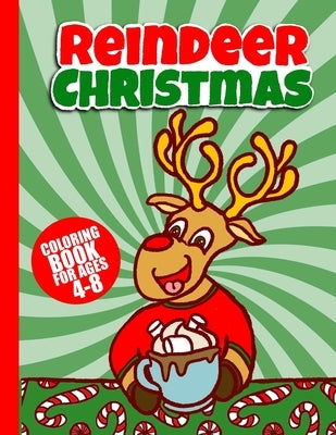 Christmas Reindeer Coloring Book: 50 Unique Holiday Pictures To Color for Toddlers & Kids - 8.5 by 11 - Large Print by Publishing, Izzyink