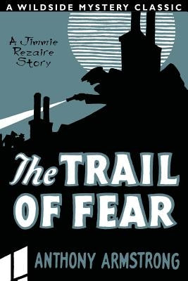 The Trail of Fear (Jimmy Rezaire #1) by Armstrong, Anthony
