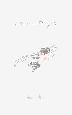 Intrusive Thoughts by Byas, Kristina
