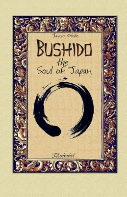 Bushido the Soul of Japan: Illustrated by Kirov, Blago
