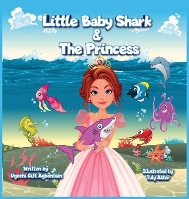 Little Baby Shark & The Princess by Agbontain, Ugochi Gift