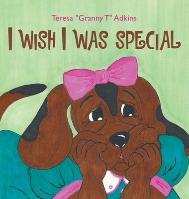 I Wish I Was Special by Adkins, Teresa Granny T.