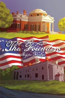 The Founders by Tenney, Bryan