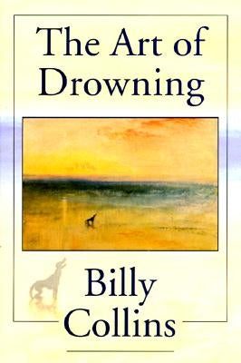 The Art Of Drowning by Collins, Billy
