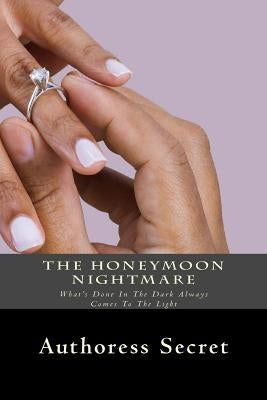 The Honeymoon Nightmare by Secret, Authoress