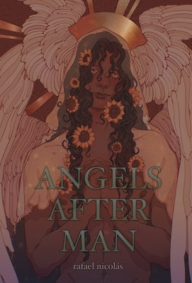 Angels After Man by Nicolás, Rafael