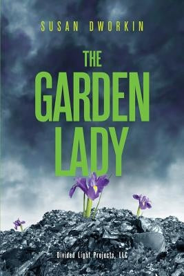 The Garden Lady by Dworkin, Susan