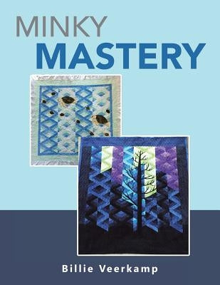 Minky Mastery by Veerkamp, Billie