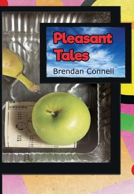 Pleasant Tales by Connell, Brendan